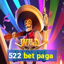 522 bet paga